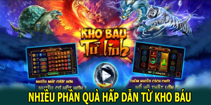 Nhiều phần quà hấp dẫn từ kho báu