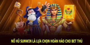 Nổ Hũ Sunwin - Trò Chơi Đỉnh Cao Của Thế Giới Slot Online